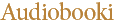 Audiobooki